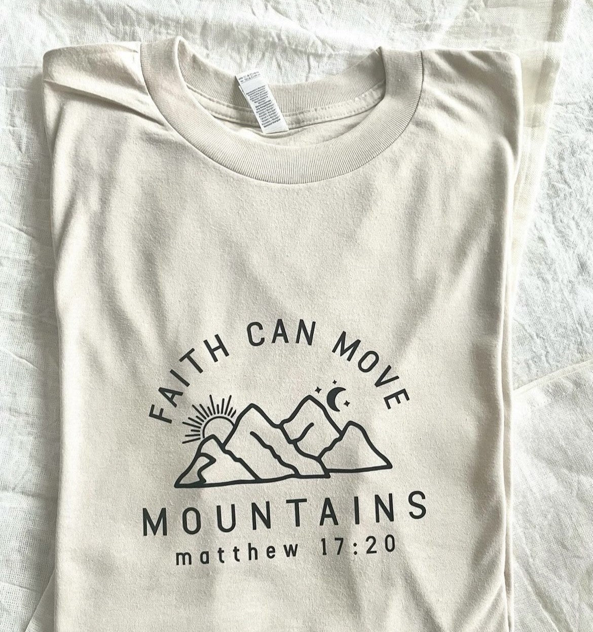 Faith Can Move Mountains T-Shirt