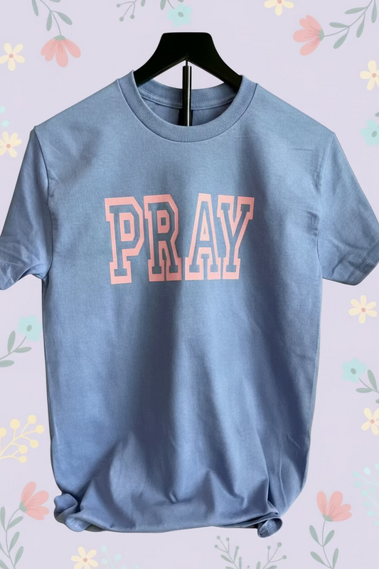 Adult Pray Shirt