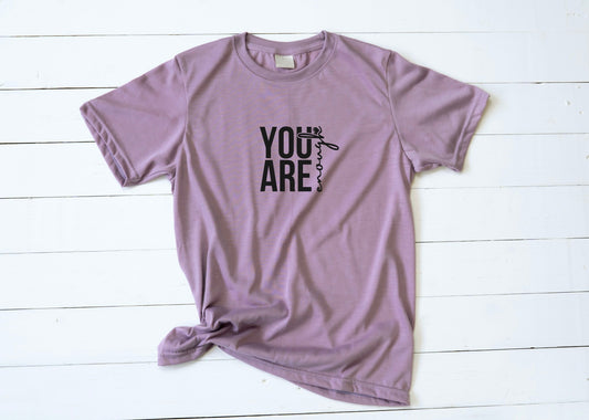 You Are Enough  T-Shirt